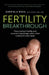 Fertility Breakthrough: Overcoming Infertility and Recurrent Miscarriage When Other Treatments Have Failed by Gabriela Rosa