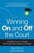 Winning on and Off the Court: A Parent's Guide to Creating World Class Tennis Players and People by Ryan Henry