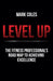 Level Up: The Fitness Professional's Road Map to Achieving Excellence by Mark Coles
