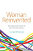 Woman Reinvented: Reweaving the Fabric of Your Life After Divorce by Cyndy Whitlock