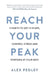 Reach Your Peak: 9 Habits to Get in Shape, Control Stress and Perform at Your Best by Alex Pedley