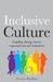 Lnclusive Culture: Leading Change Across Organisations and Industries by Steve Butler
