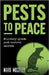 Pests to Peace: Military-Grade Pest Control Secrets by Mosely, Mark