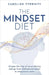 The Mindset Diet: Escape the Trap of Yo-Yo Dieting and Go from Disillusioned Dieter to Empowered Eater by Tyrwhitt, Caroline