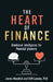The Heart of Finance: Emotional Intelligence for Financial Planners by James Woodfall