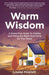 Warm Wisdom: A Stress-Free Guide to Finding and Fitting the Right Heat Pump for Your Home by Louise Howlett