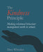 The Kindness Principle: Making Relational Behaviour Management Work in Schools by Dave Whitaker