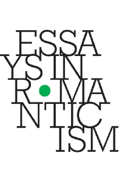 Essays in Romanticism, Volume 22.2 2015 by Alan Vardy