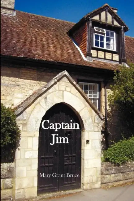 Captain Jim by Mary Grant Bruce