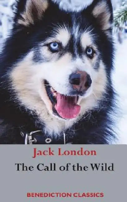 The Call of the Wild: (Unabridged) by Jack London