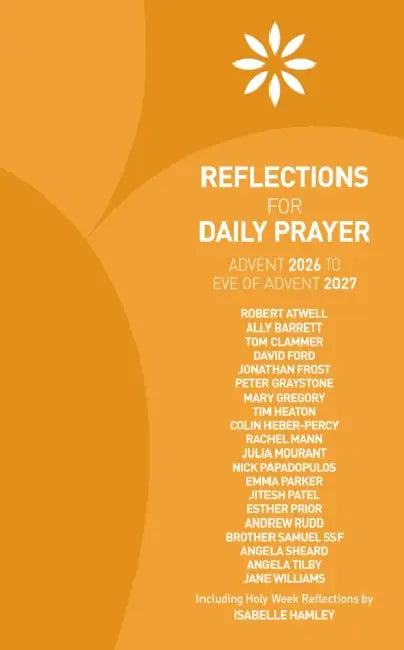 Reflections for Daily Prayer Advent 2026 to Christ the King 2027 by Robert Atwell