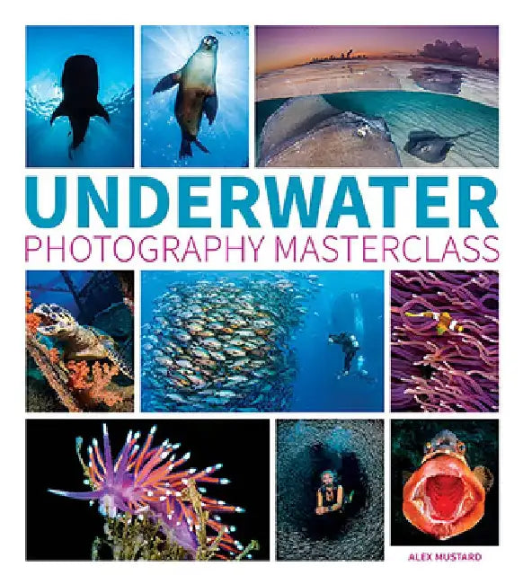 Underwater Photography Masterclass by Alex Mustard