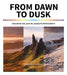 From Dawn to Dusk: Mastering the Light in Landscape Photography by Ross Hoddinott