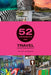 52 Assignments: Travel Photography by Antony Zacharias
