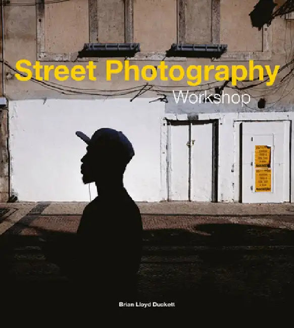 Street Photography Workshop by Brian Lloyd Duckett