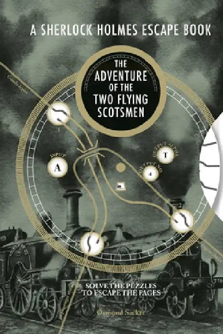 Sherlock Holmes Escape Book: Adventure of the Two Flying Scotsmen by Ormond Sacker