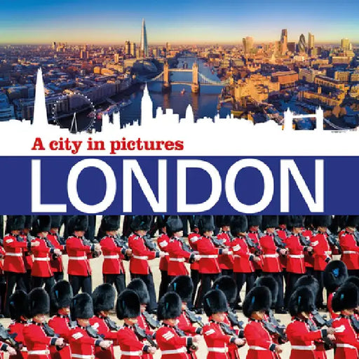 London: A City in Pictures