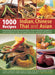 1000 Recipes: Indian, Chinese, Thai and Asian: Presenting all the best-loved dishes, from irresistible appetizers and sizzling hot curries to superb stir-fries, sambals and desserts; Create authentic Asian food at home with easy-to-follow recipes and more than 1000 fabulous photographs