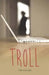 Troll by Tim Collins