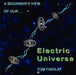 A Beginner's View of Our Electric Universe by Tom Findlay