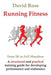 Running Fitness - From 5K to Full Marathon by David Ross