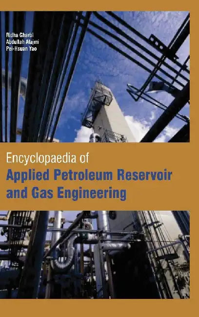 Encyclopaedia of Applied Petroleum Reservoir and Gas Engineering, 5 Vol. Set by Gharbi R