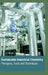 Sustainable Industrial Chemistry Principles Tools and Techniques by Chen S.