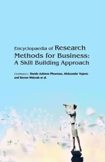 Encyclopaedia of Research Methods for Business: A Skill Building Approach (3 Volumes)
