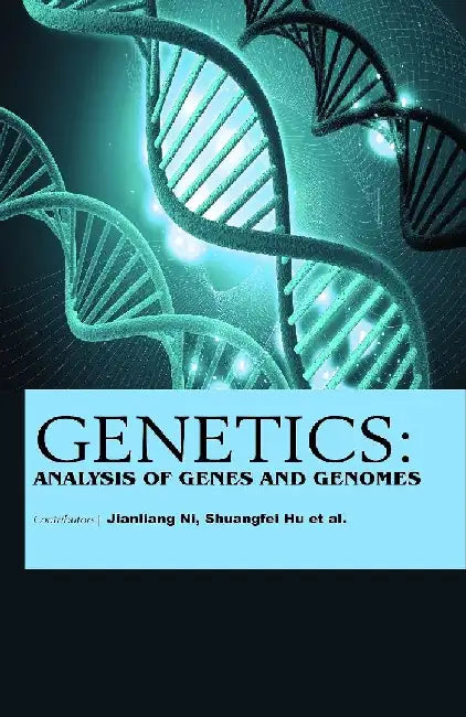 Genetics Analysis of Genes and Genomes by Ni J