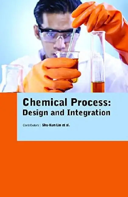 Chemical Process Design and integration by Lin S
