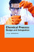 Chemical Process Design and integration by Lin S