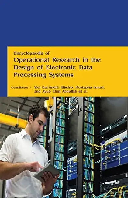 Encyclopaedia of Operational Research in the Design Electronic Data Processing Systems, 4 Vol. Set by Dai