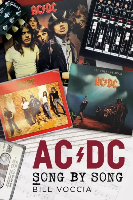 AC/DC: Song by Song by Bill Voccia