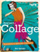 Project Collage: 50 Projects to Spark Your Creativity by Bev Speight