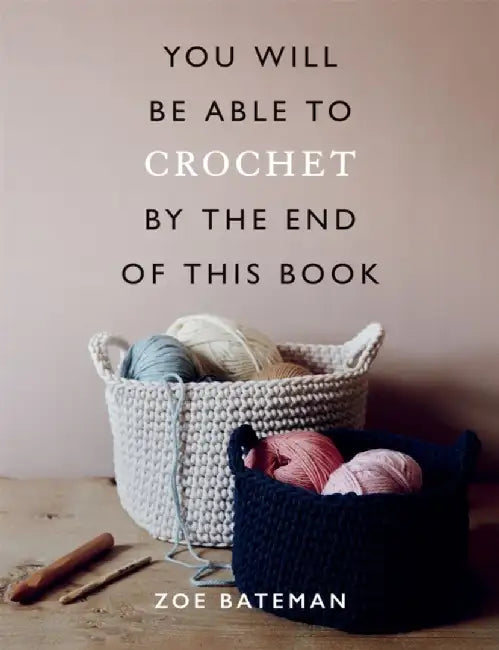 You Will Be Able to Knit by the End of This Book by Rosie Fletcher