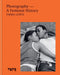 Photography - A Feminist History: How Women Shaped the Art by Emma Lewis