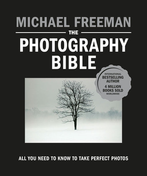 The Photography Bible by Michael Freeman