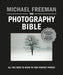 The Photography Bible by Michael Freeman