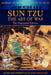Sun Tzu - The Art of War - The Illustrated Edition by Sun Tzu, Bob Carruthers, Bob Carruthers
