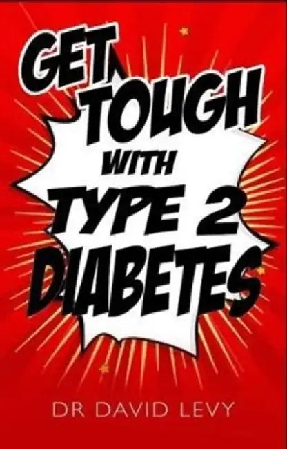 Get Tough With Type 2 by David Levy