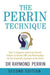 The Perrin Technique by Raymond Perrin