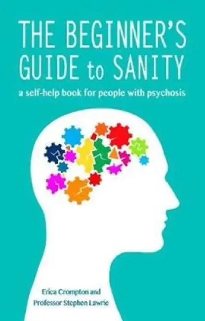 The Beginner's Guide to Sanity by Erica Crompton