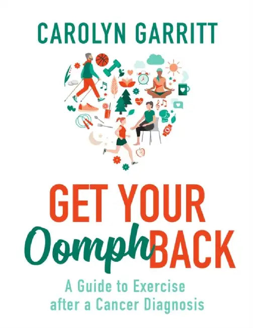 Get Your Oomph Back by Carolyn Garritt
