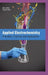 Applied Electrochemistry Principles Practices and Applications by Xiao B L