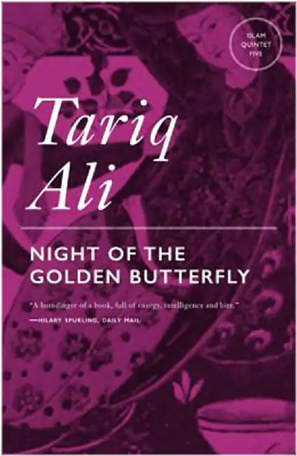 Night Of The Golden Butterfly: A Novel by Tariq Ali