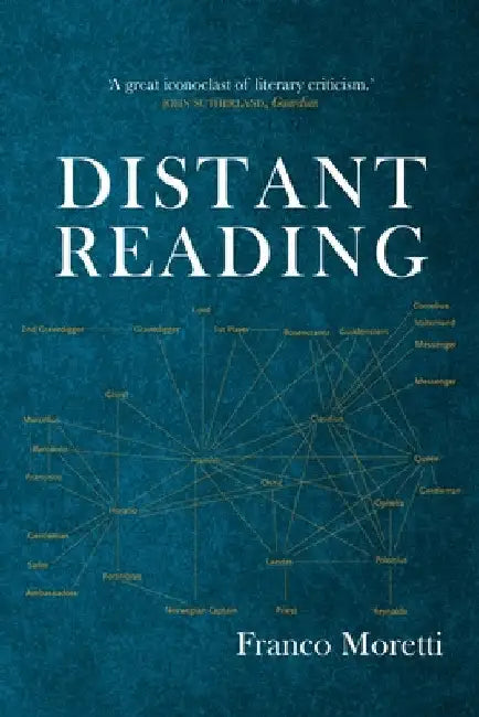 Distant Reading by Moretti, Franco