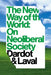 The New Way of the World: On Neo-Liberal Society by Pierre Dardot