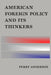 American Foreign Policy and Its Thinkers by Perry Anderson