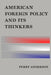 American Foreign Policy and Its Thinkers by Perry Anderson