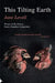 This Tilting Earth by Jane Lovell